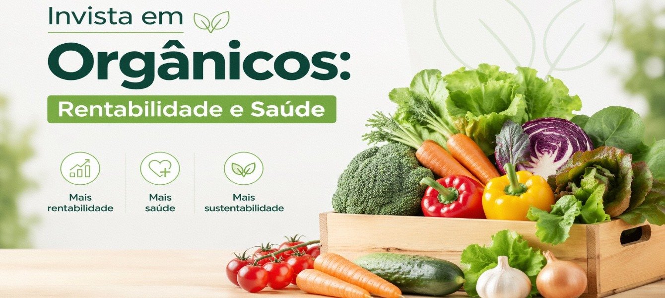 Produtos Orgânicos: Negócio Rentável em 2026