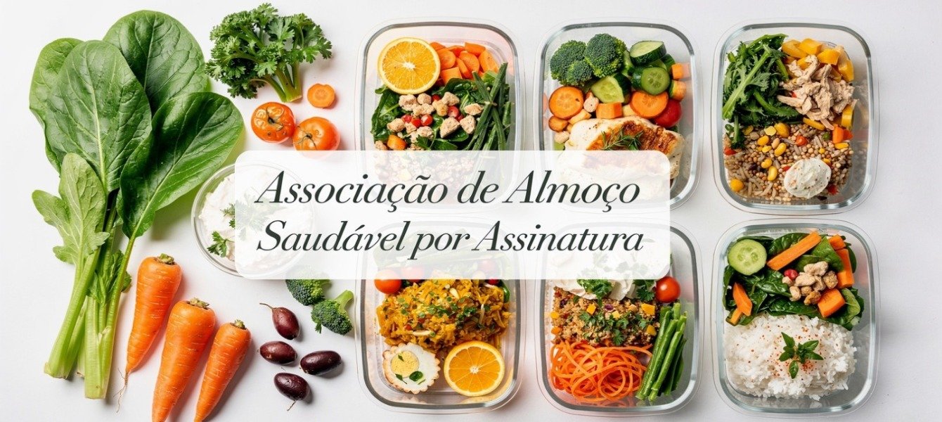 Associação de Almoço Saudável por Assinatura 2026